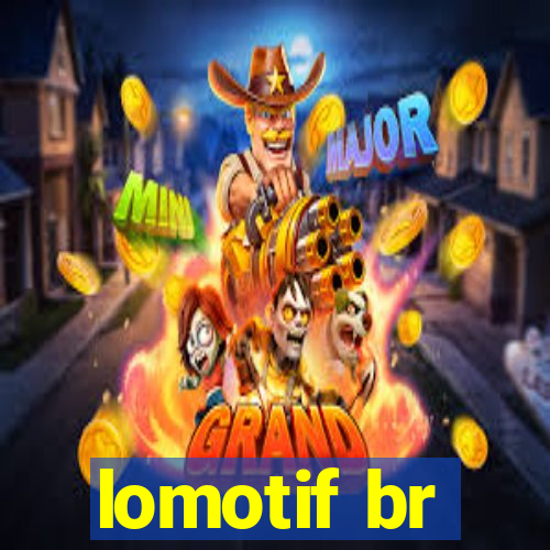 lomotif br